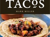 Savvy Cookbooks: Tacos by Mark Miller
