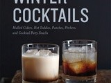 Savvy Cookbooks: Winter Cocktails by Maria del Mar Sacasa