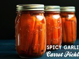Spicy Garlic Carrot Pickles