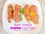 Bacon Wrapped Stuffed Fried Pickles