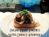 Italian Beef Patties with Balsamic Onion Mushroom Sauce on Texas Toast