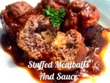 Stuffed Meatballs and Sauce