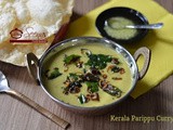 Kerala Nadan Parippu Curry / Kerala Dal Curry