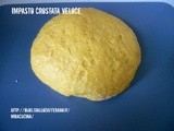 Ricetta impasto crostata veloce-impasto base