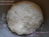 Ricetta pasta per pane-ricetta base
