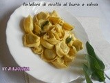Tortelloni di ricotta al burro e salvia-ricetta primi by miracucina
