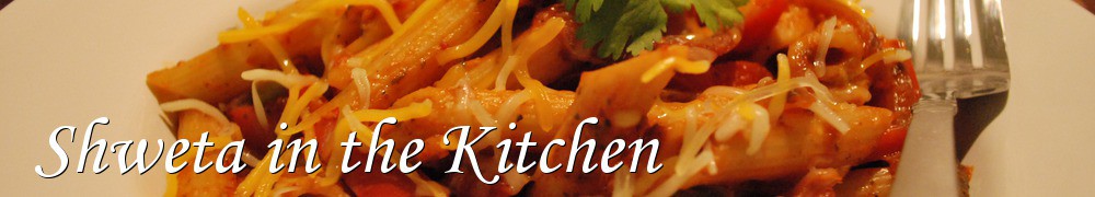 Very Good Recipes - Shweta in the Kitchen