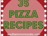 35 Pizza Recipes to make your Family