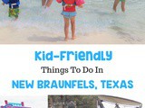 7 Kid-Friendly Things to Do in New Braunfels, Texas
