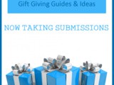 7th Annual Holiday Gift Giving Guides Now Taking Submissions