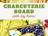 Earth Day Charcuterie Board Recipe