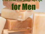 Essential Oil Soap Recipe for Men