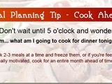 Meal Planning Tip 4: Cook Ahead