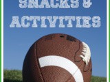 Over 15 Football Activities and Snacks for Kids