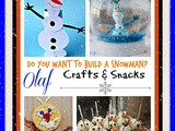 Over 15 Olaf Crafts and Snacks for Kids