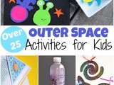 Over 25 Outer Space Activities for Kids