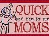 Quick Meal Ideas for Busy Moms