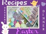 Recipes for Easter Dinner and Easter Dessert
