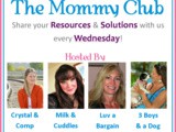 The Mommy Club: Share Your Resources and Solutions #184