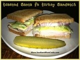 Toasted Santa Fe Turkey Sandwich