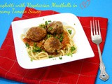 Spaghetti with Vegetarian Meatballs in Creamy Tomato Sauce