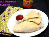 Tricolour Bell Pepper Calzone | How to make Calzones