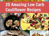 Twenty Low-Carb Cauliflower Recipes You Need to Make in 2020