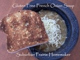 Gluten Free French Onion Soup Recipe