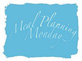 Meal planning Monday - July 11th