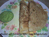 Healthy and Nutritious Millet Dosa