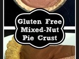 Gluten Free Mixed Nut Pie Crust