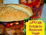 {Healthy Summer Recipe} Grilled Mushroom Veggie Burger
