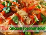 Thai Chicken Coconut Soup or Chicken Coconut Pho