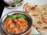 Chicken Butter Masala / Murgh Makhani Masala Recipe