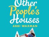 Other People’s Houses by Abbi Waxman Book Review