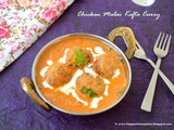 Be My Guest – Chicken Malai Kofta Curry