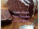 Vanilla Glazed Triple Chocolate Zucchini Bread