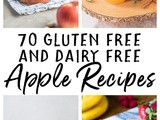 Gluten Free and Dairy Free Apple Recipes for Fall