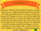 Celebrate It! Blog Link Party