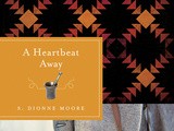 Book review:  a heartbeat away by s. dionne moore