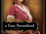 Book review:  a love surrendered by julie lessman