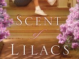 Book review:  scent of lilacs by ann h. gabhart