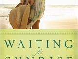 Saturday book review:  waiting for sunrise by eva marie everson