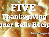 Five thanksgiving dinner rolls recipes
