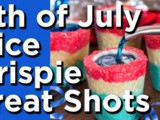 4th of July Rice Krispie Treat Shot Glasses Recipe