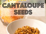 How to Make Roasted Cantaloupe Seeds