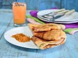 Quick Tomato Dosa Recipe| Dosa Recipes
