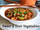 Sweet And Sour Vegetables Recipe| Easy Indo Chinese Recipes