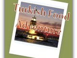 Back to my Turkish food adventure