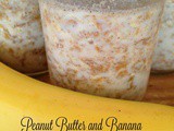 Peanut Butter and Banana Overnight Oats